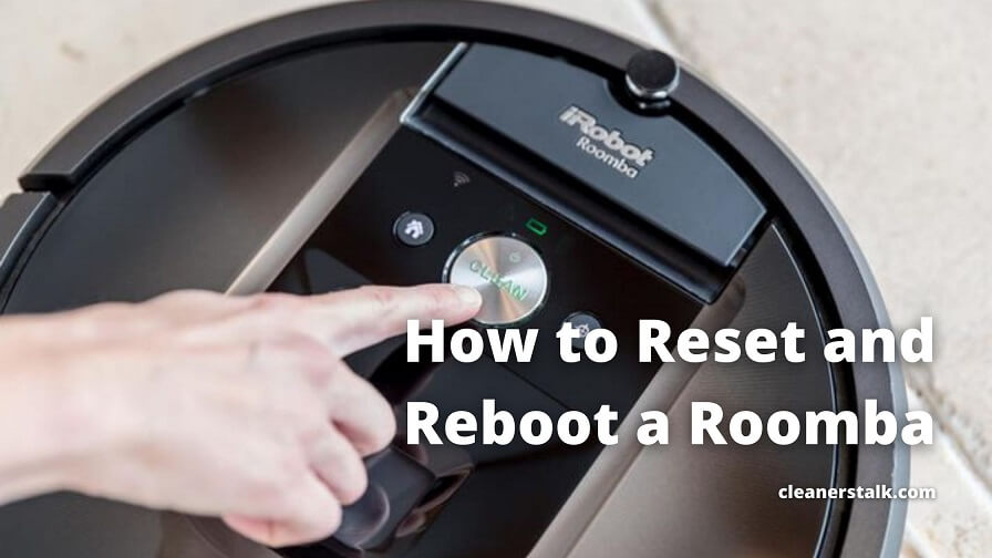 Roomba Not Cleaning? Here’s How to Reboot It
